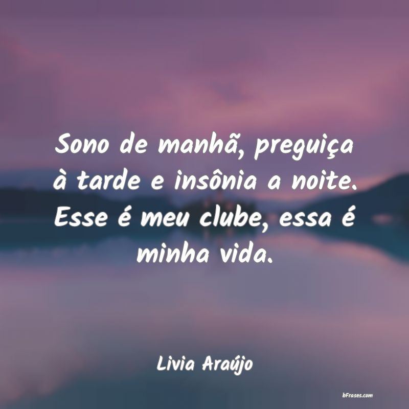 Frases de Livia Araújo