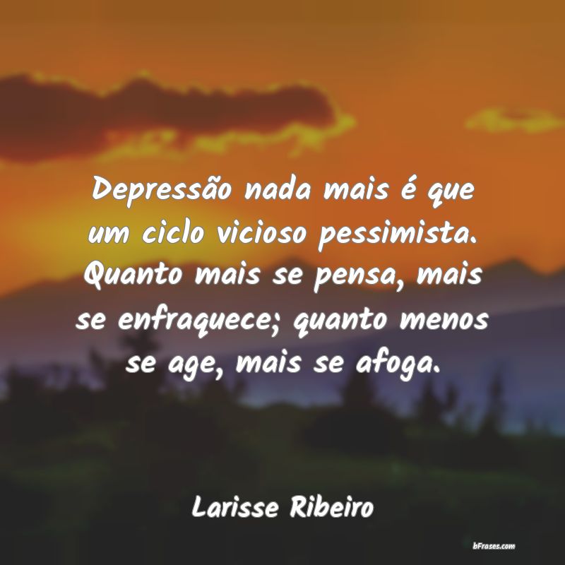 Frases de Larisse Ribeiro
