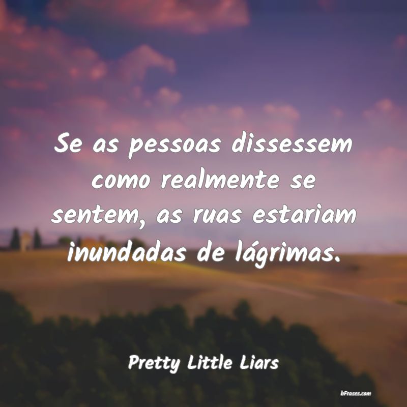 Frases de Pretty Little Liars