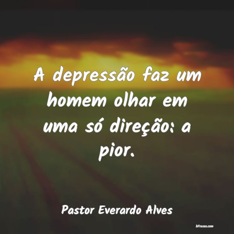 Frases de Pastor Everardo Alves