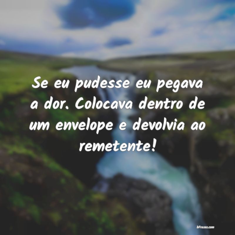 Se eu podesse xde - Frases