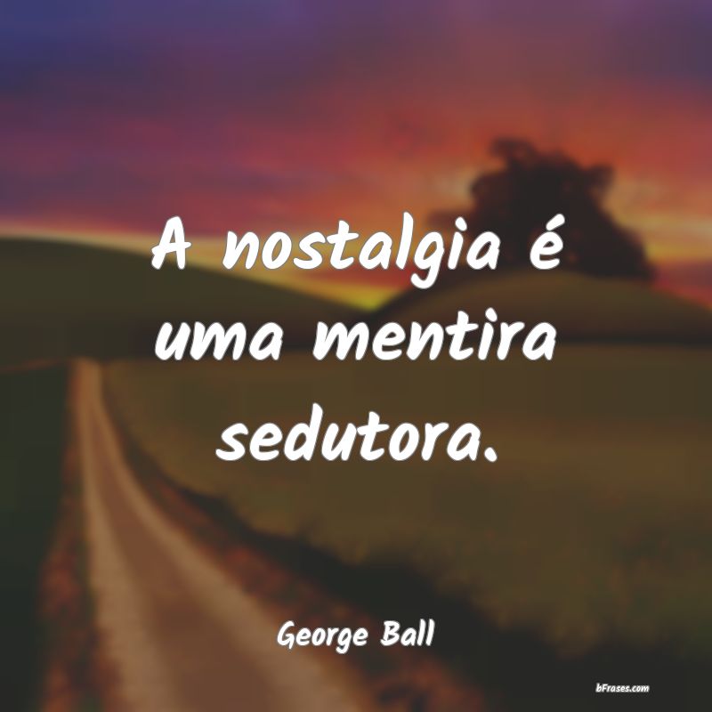 Frases de George Ball