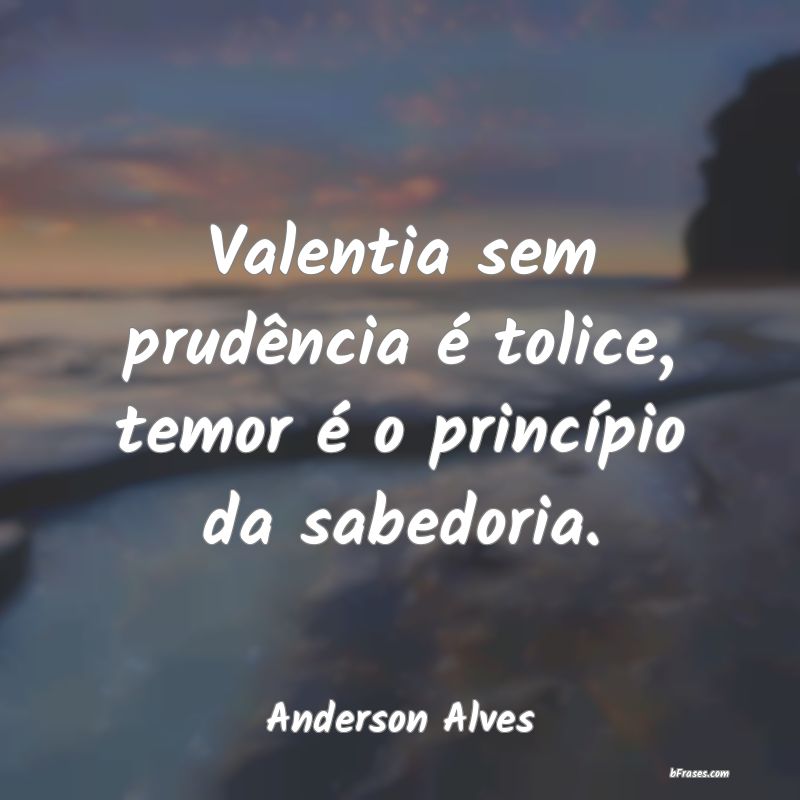 Frases de Anderson Alves