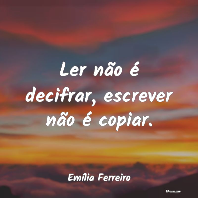 Frases de Emília Ferreiro