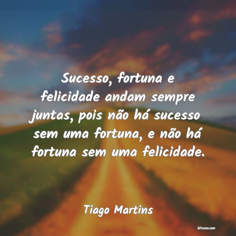 Frases de Tiago Martins