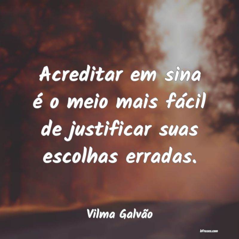 Frases de Vilma Galvão