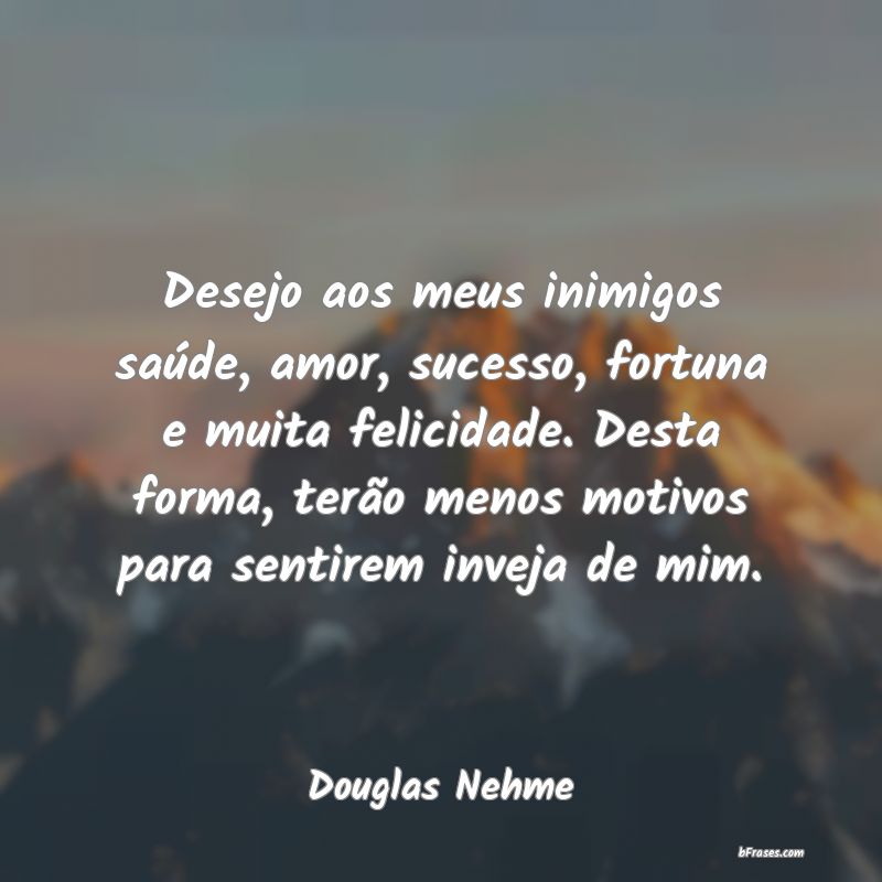 Frases de Douglas Nehme