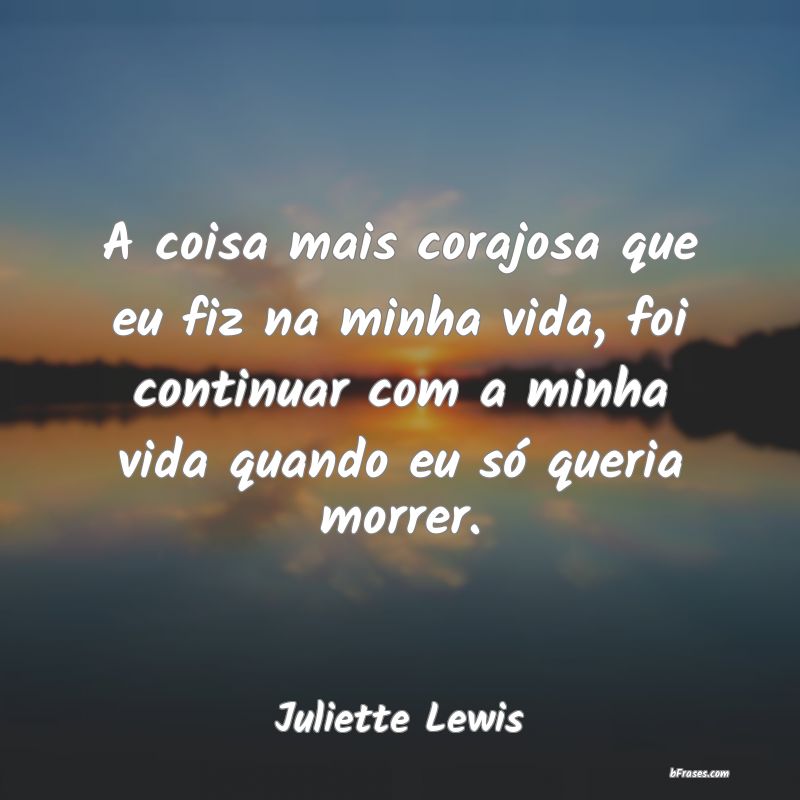 Frases de Juliette Lewis