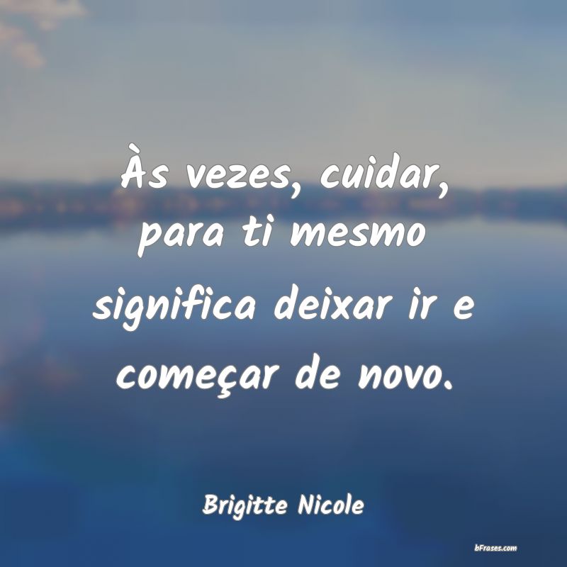 Frases de Brigitte Nicole
