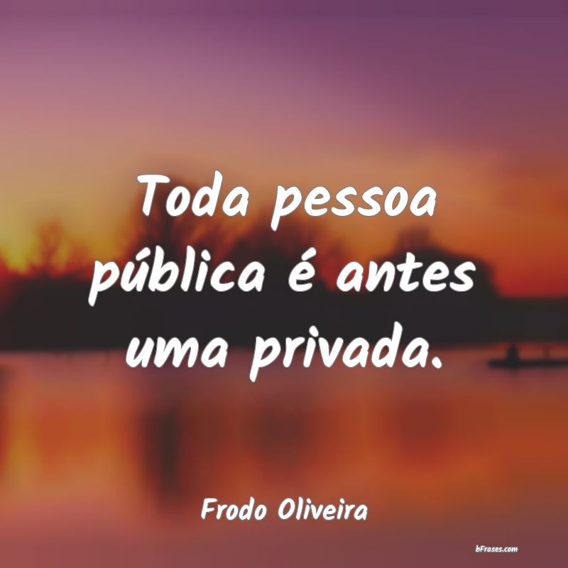 Frases de Frodo Oliveira