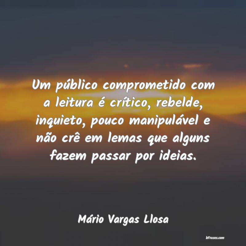 Frases de Mário Vargas Llosa