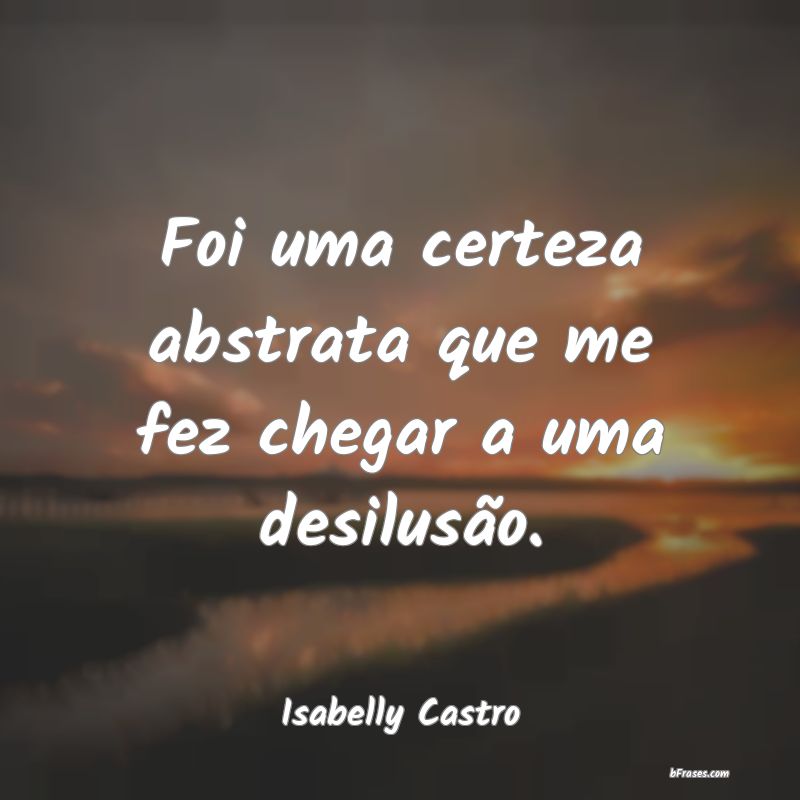 Frases de Isabelly Castro