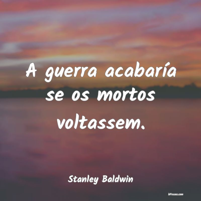 Frases de Stanley Baldwin