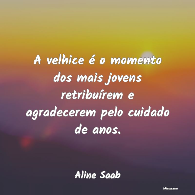 Frases de Aline Saab