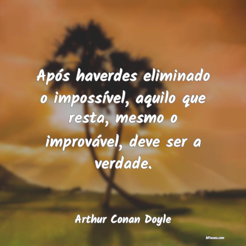 Frases de Arthur Conan Doyle
