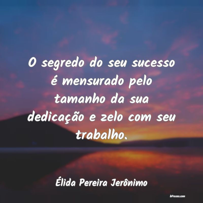 Frases de Élida Pereira Jerônimo