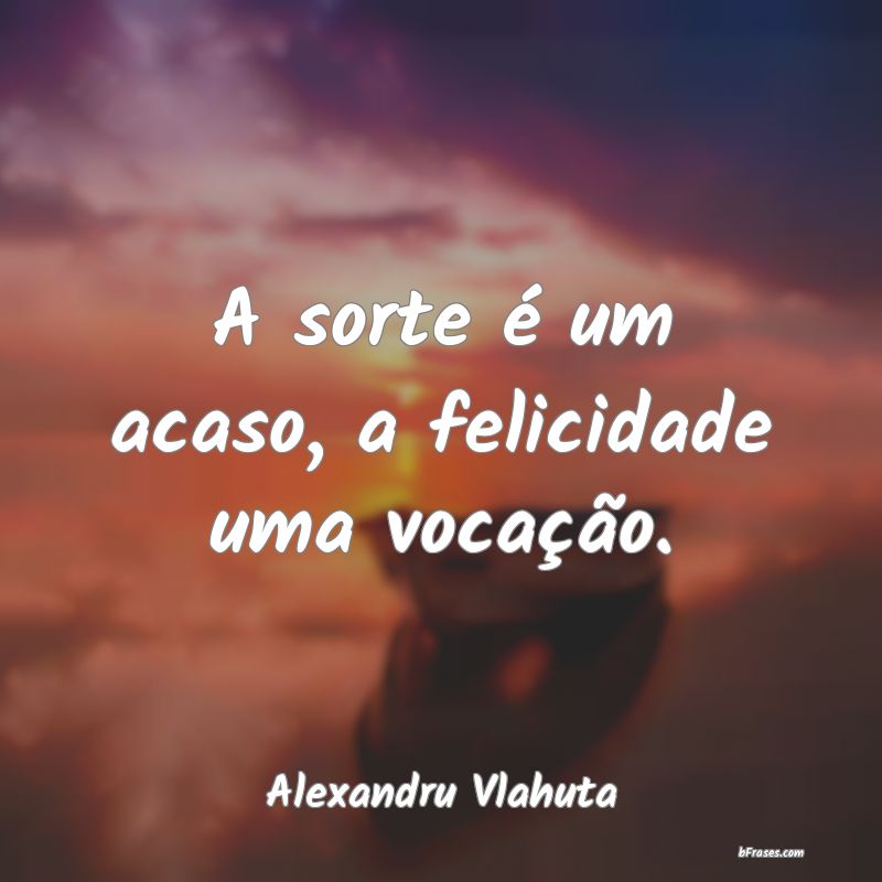 Frases de Alexandru Vlahuta