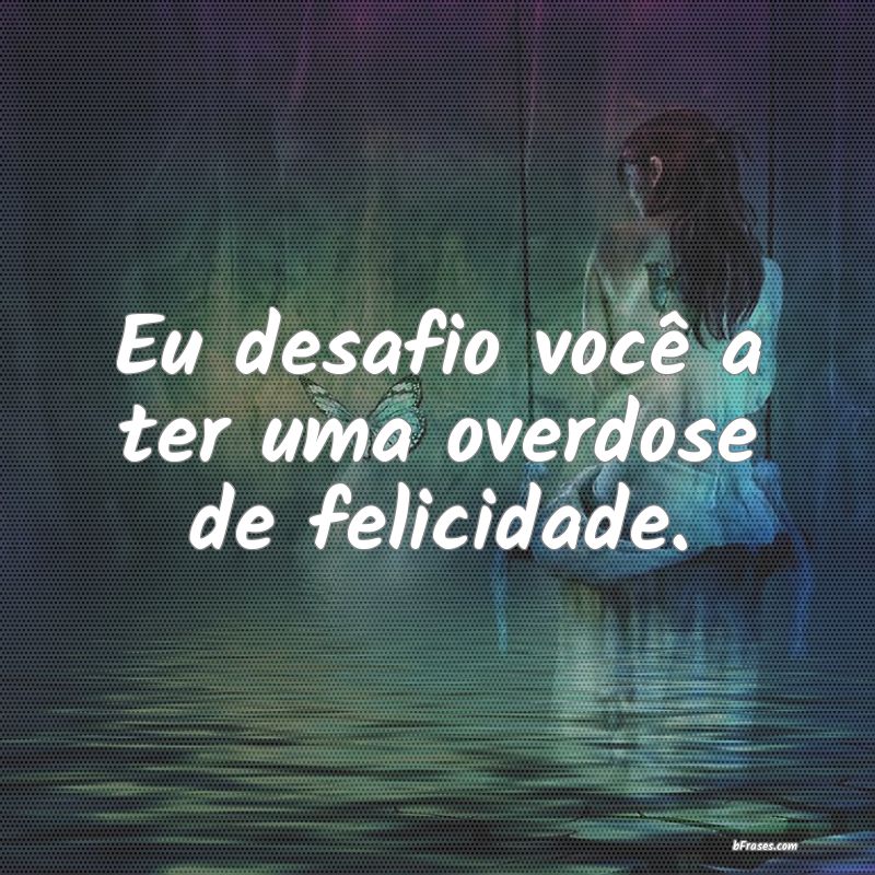 Frases de Felicidade