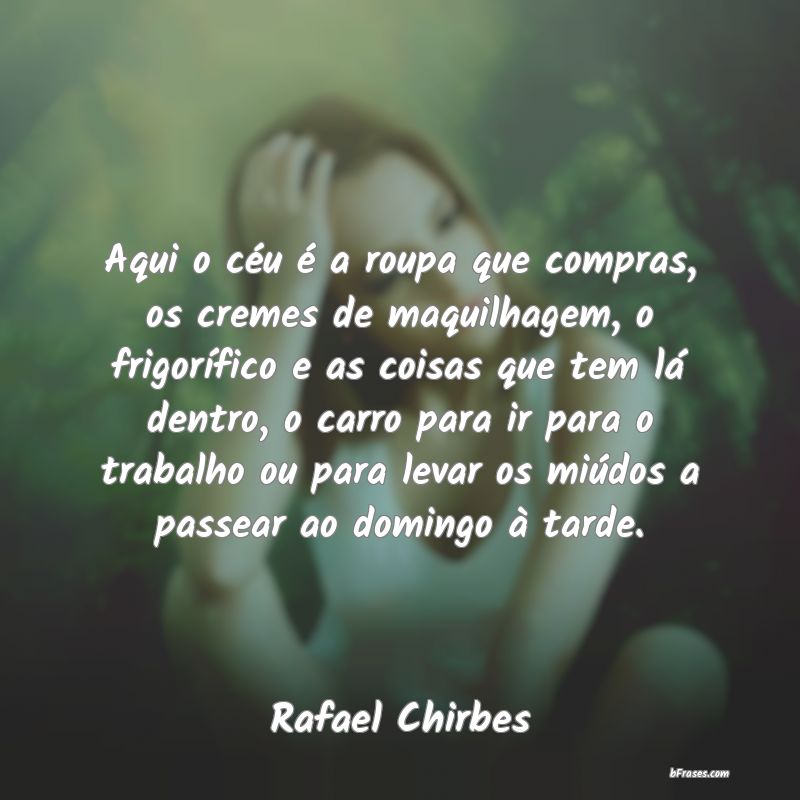 Frases de Rafael Chirbes