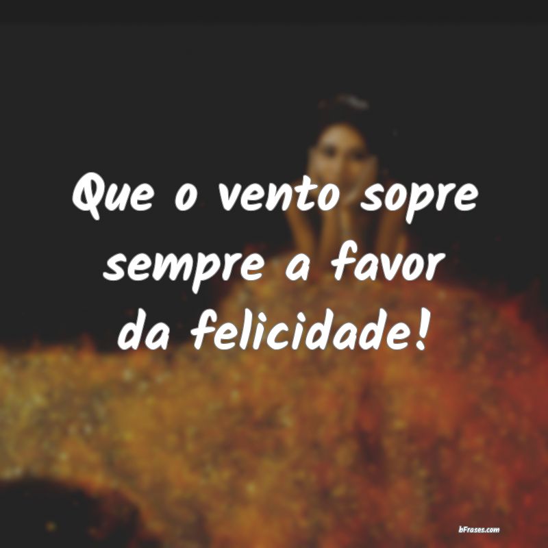 Frases de Felicidade