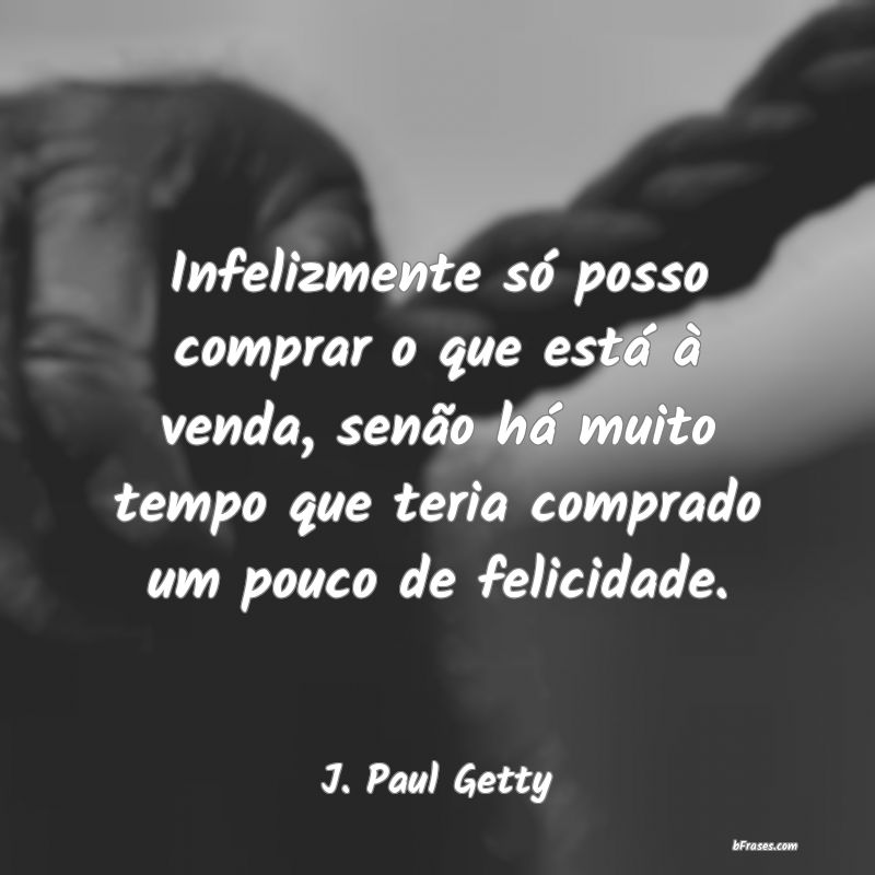 Frases de Jean Paul Getty