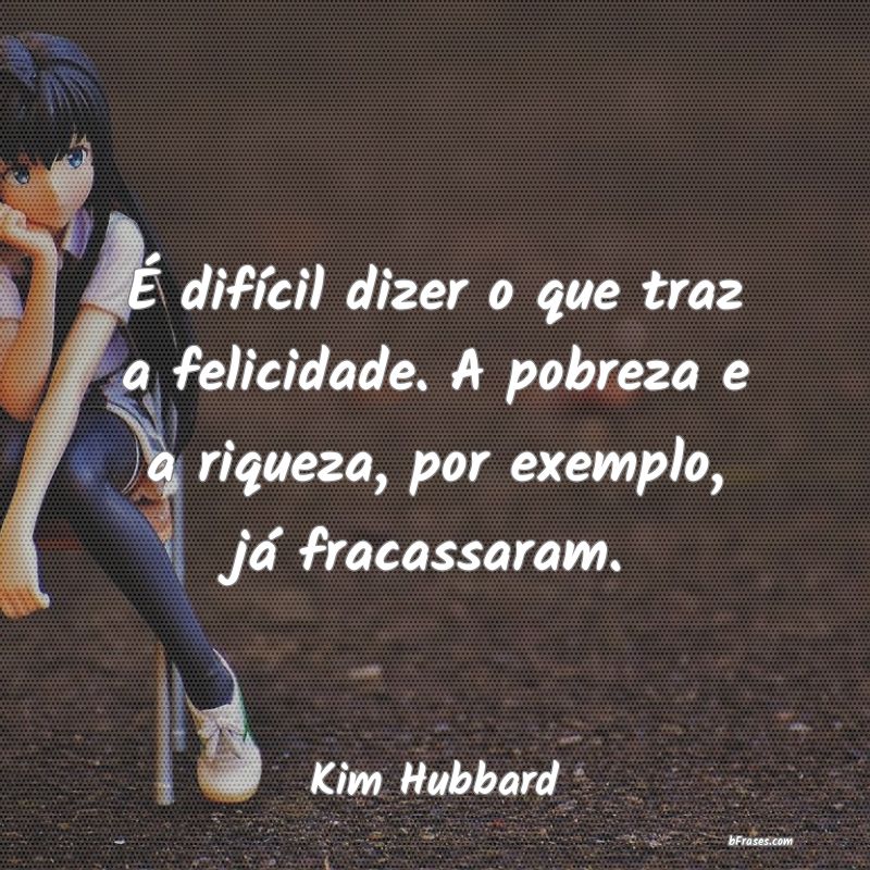 Frases de Kim Hubbard