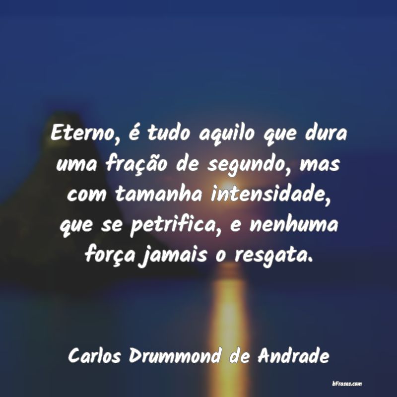 Frases de Carlos Drummond de Andrade