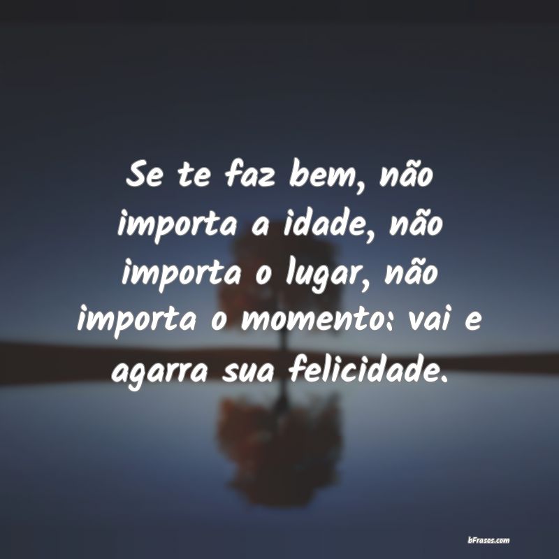 Frases de Felicidade