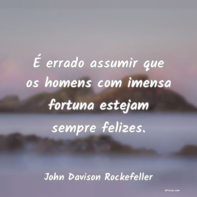 Frases de John Davison Rockefeller