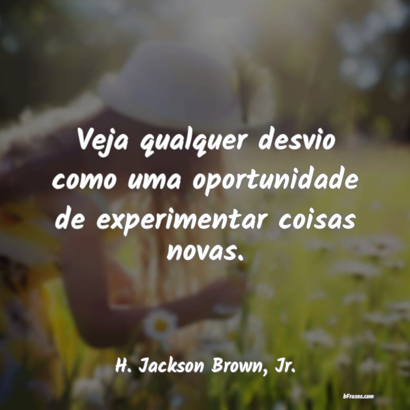 Frases de H. Jackson Brown, Jr.