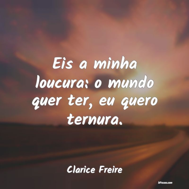 Frases de Clarice Freire