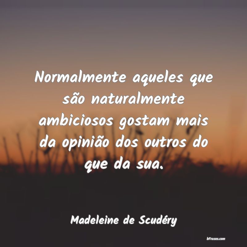 Frases de Madeleine de Scudéry