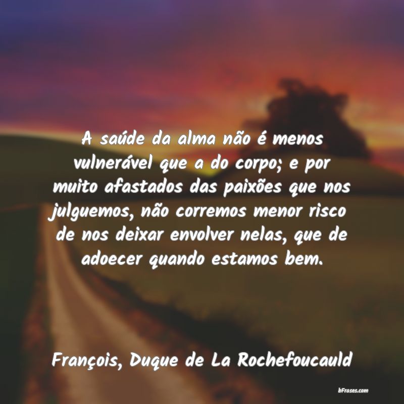 Frases de François de La Rochefoucauld