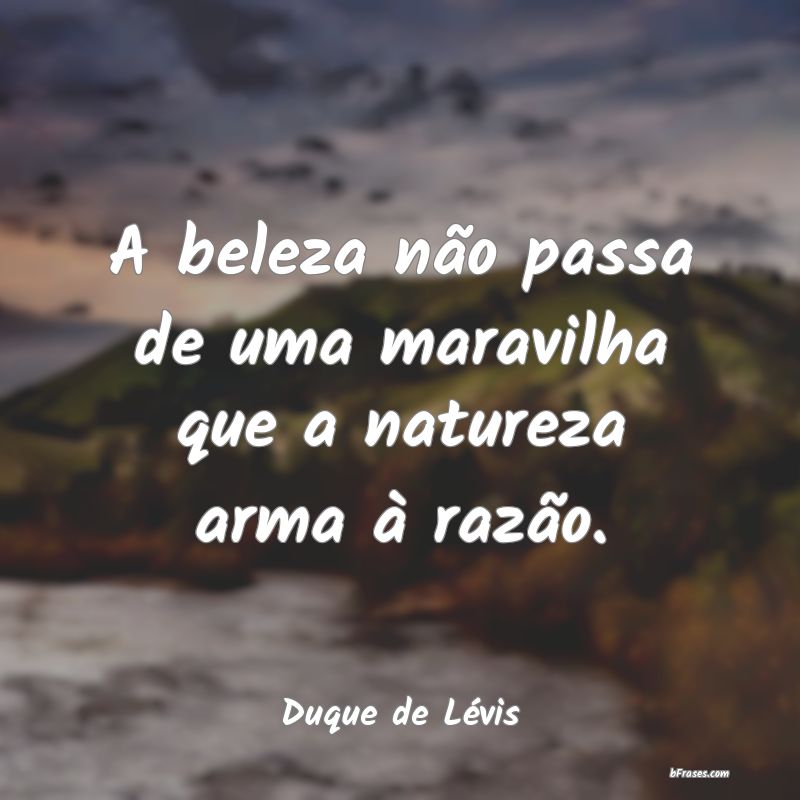 Frases de Duque de Lévis