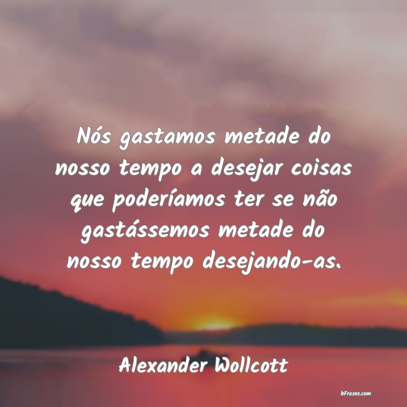 Frases de Alexander Wollcott