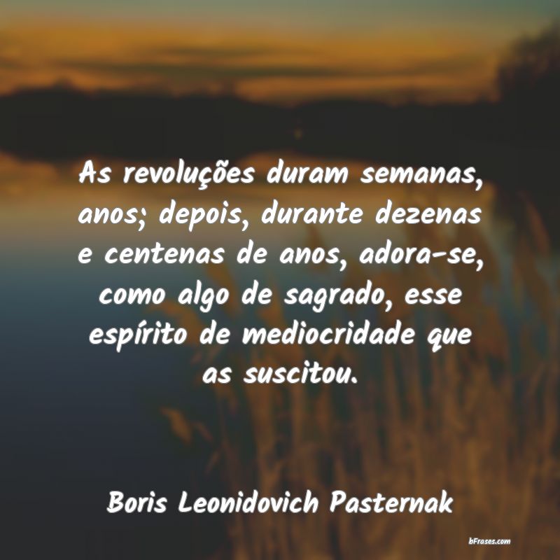 Frases de Boris Leonidovich Pasternak