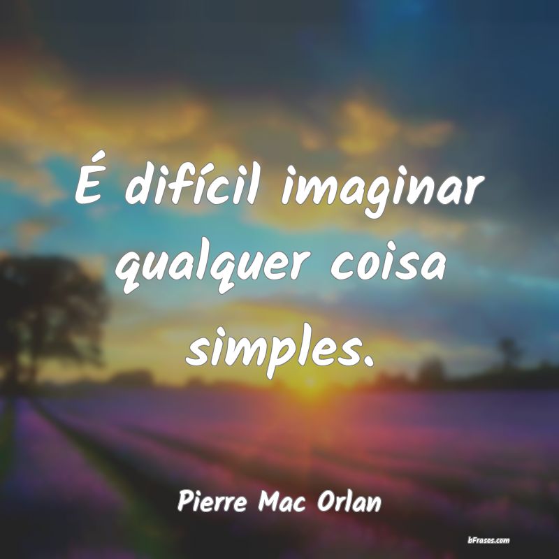 Frases de Pierre Mac Orlan