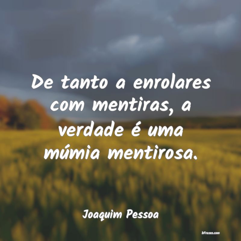 Frases de Joaquim Pessoa