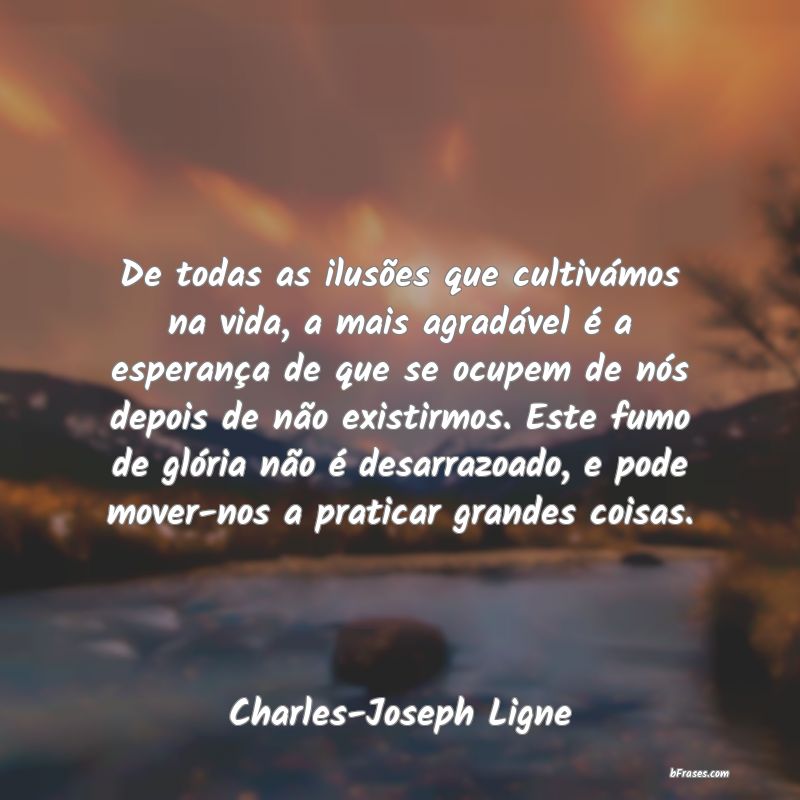 Frases de Charles-Joseph Ligne