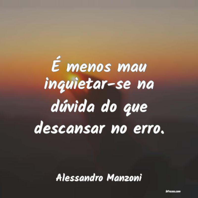 Frases de Alessandro Manzoni