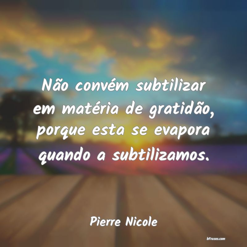 Frases de Pierre Nicole