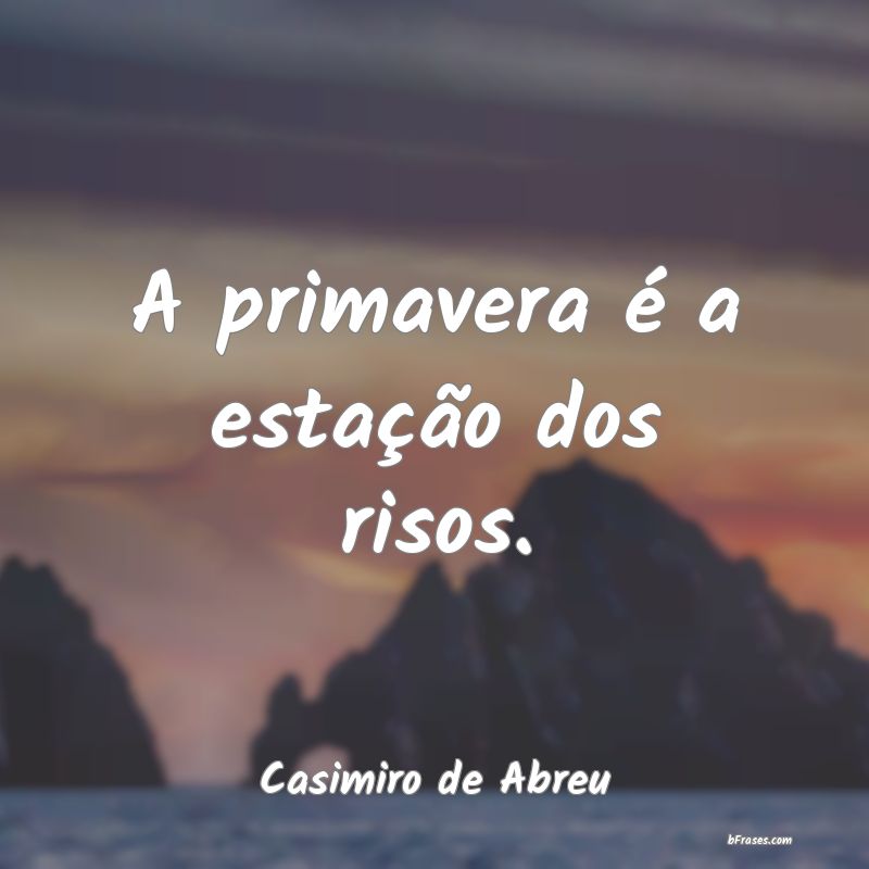 Frases de Casimiro de Abreu