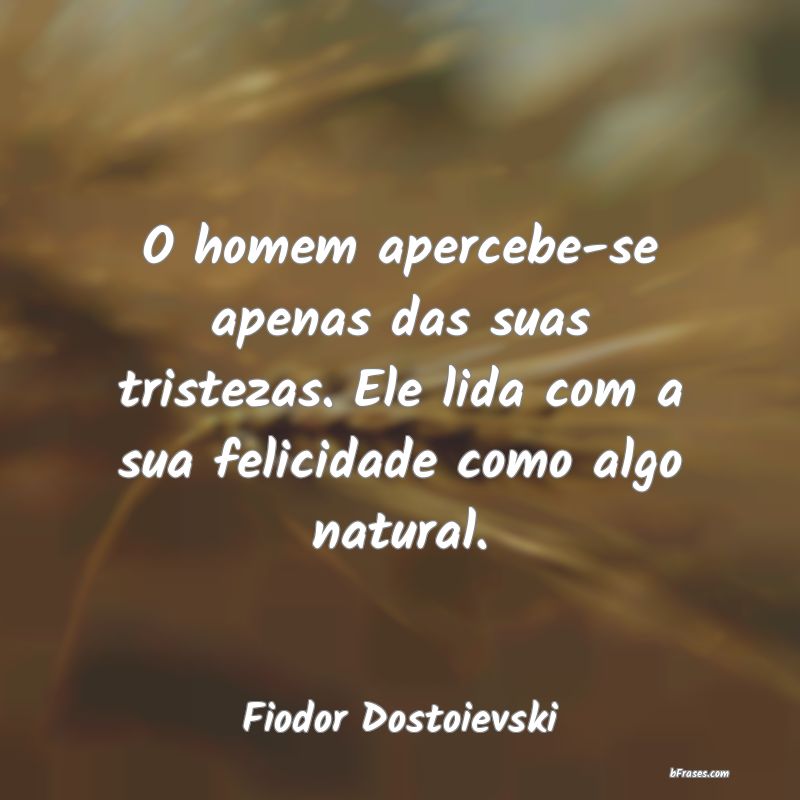 Frases de Fiodor Dostoievski
