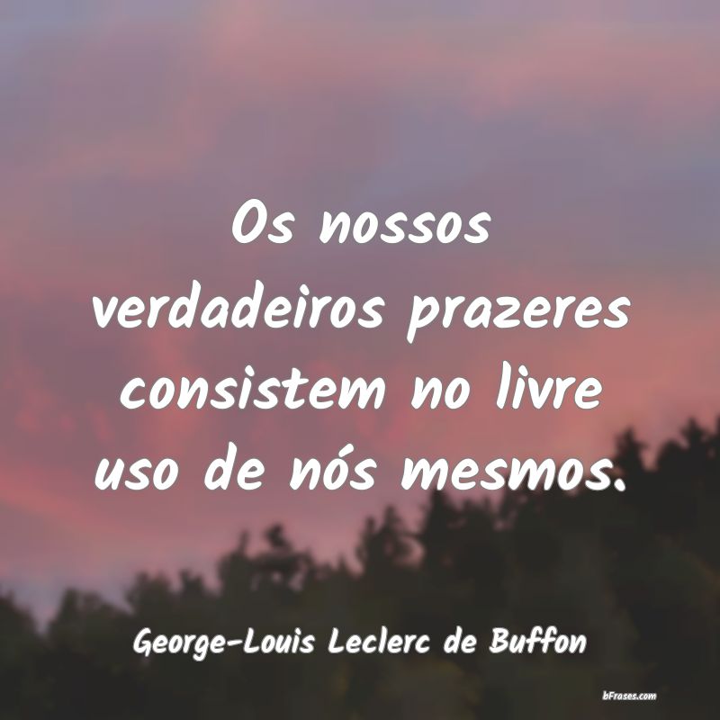 Frases de George-Louis Leclerc de Buffon