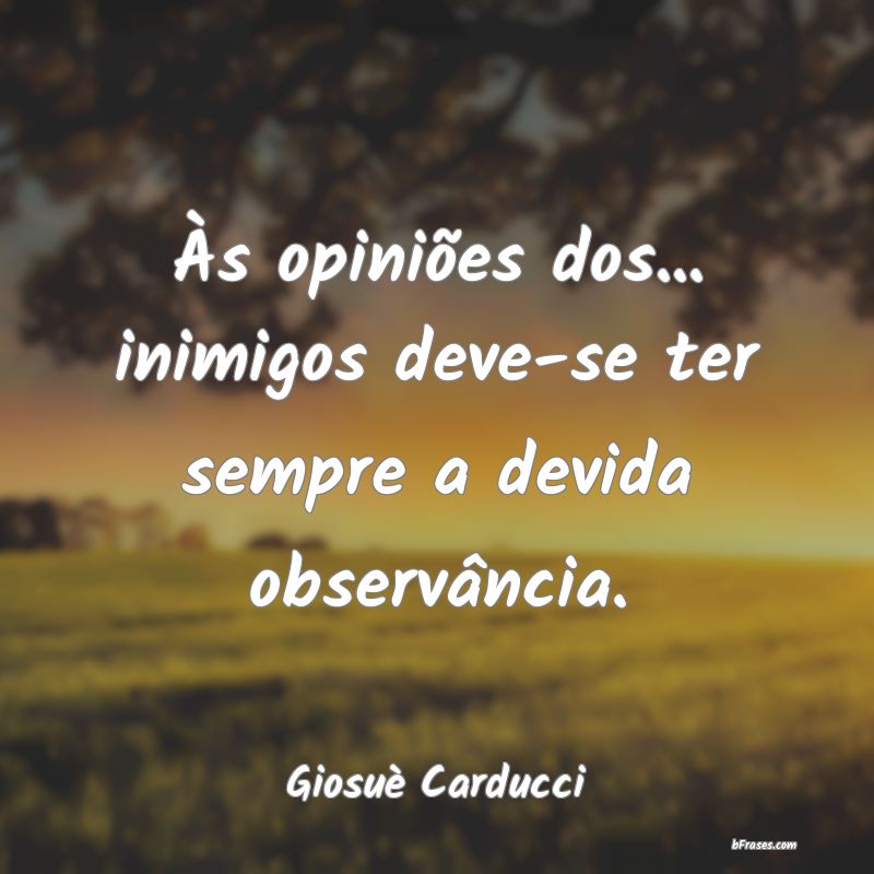 Frases de Giosuè Carducci