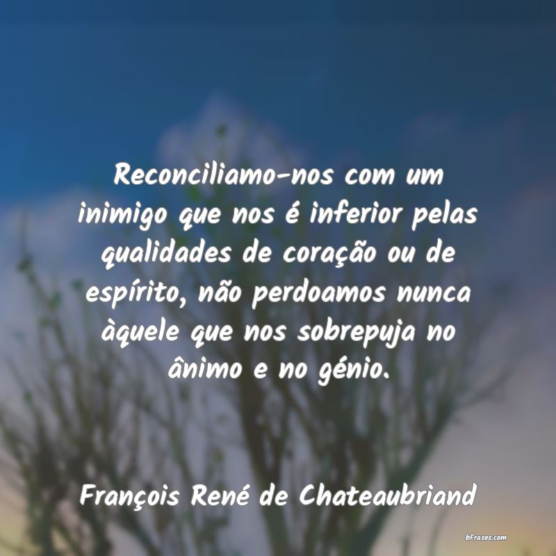 Frases de François-René de Chateaubriand