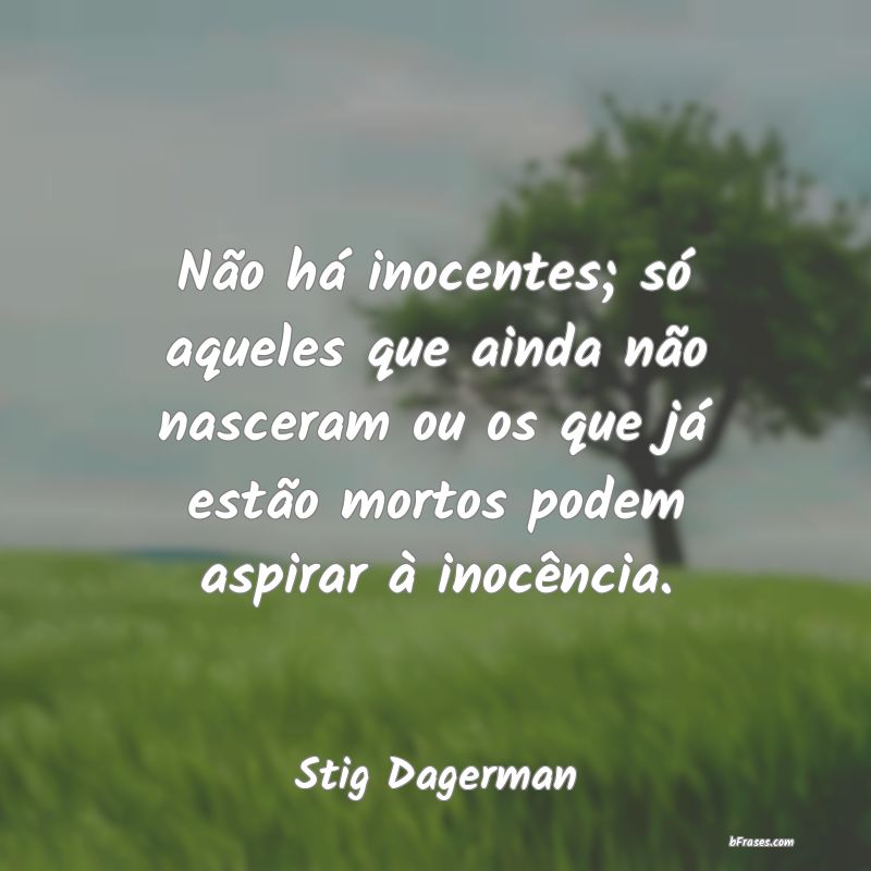 Frases de Stig Dagerman