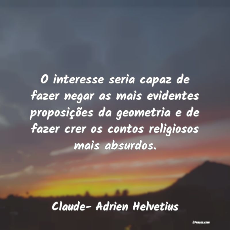 Frases de Claude- Adrien Helvetius