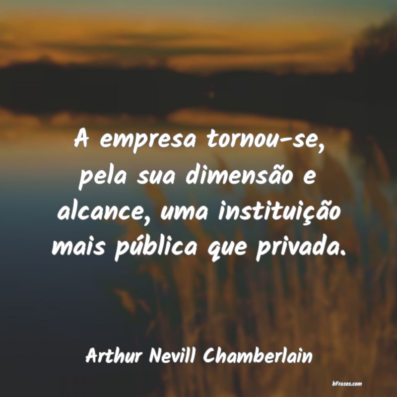 Frases de Arthur Nevill Chamberlain