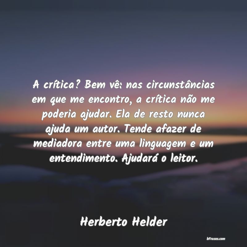 Frases de Herberto Helder